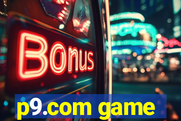 p9.com game